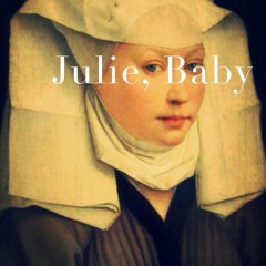 Julie, Baby