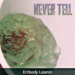 Never Tell (Ft. Versé) (REMIX)