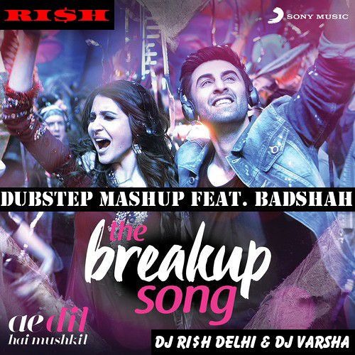 The Breakup Song (Dubstep Mashup) (Feat Badshah) (Demo) (Full Song Link In Description)