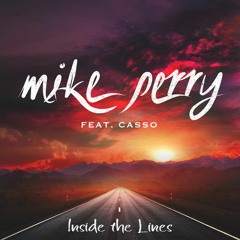 Mike Perry ft. Casso - Inside The Lines (Darren Omnet Bootleg)