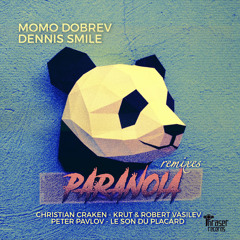 Momo Dobrev, Dennis Smile - Paranoia (Peter Pavlov Remix)
