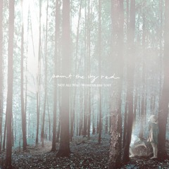 Paint the Sky Red - Not All Who Wander Are Lost (Full Album)