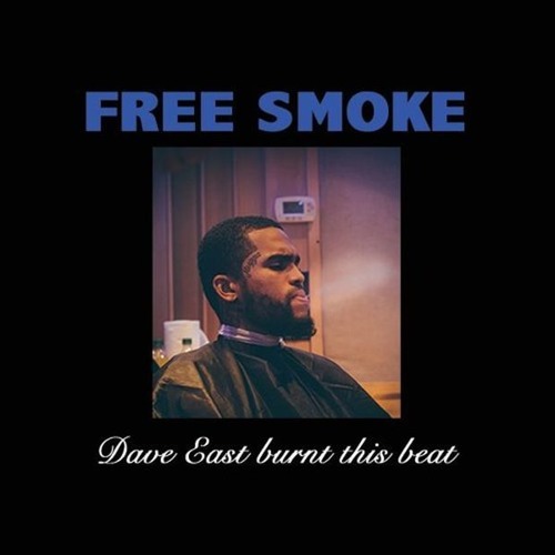 Dave East- Free Smoke