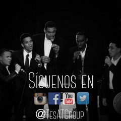 Tes-a-T "Agarrense de las manos" acapella version