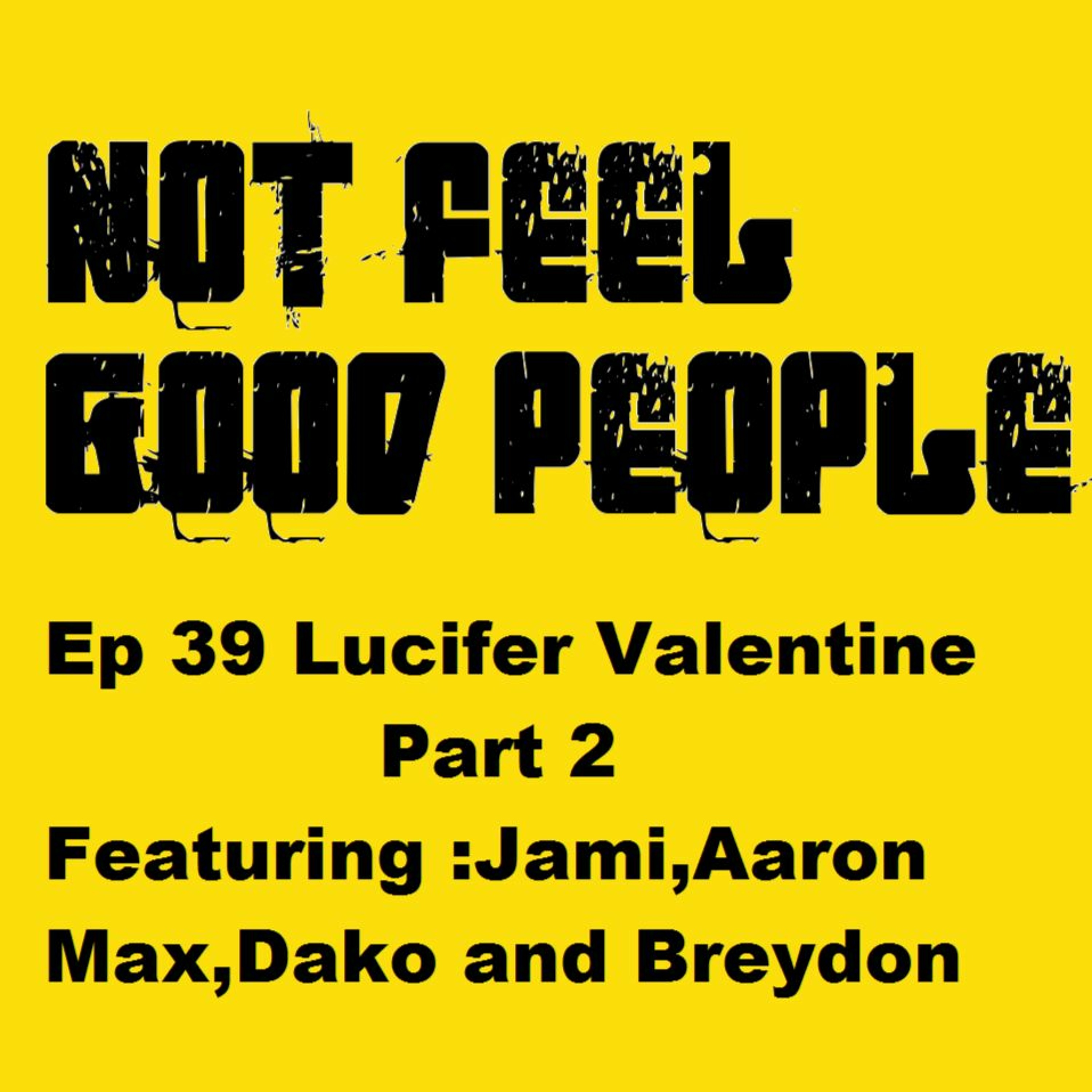 NFGP Ep 39 Lucifer Valentine part 2 episode artwork