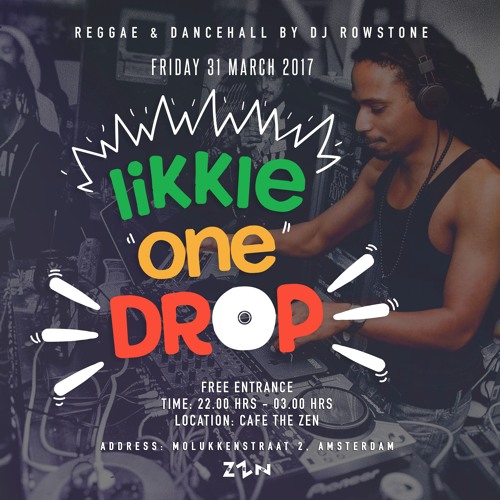 Dj Rowstone Live Set Likkle One Drop Cafe The Zen 31 03 17 By Rowstone On Soundcloud Hear The World S Sounds