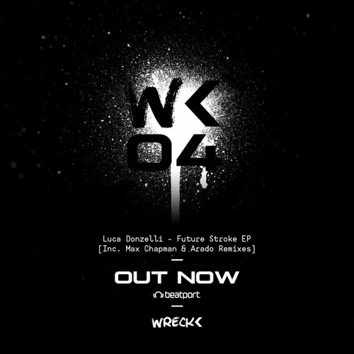 Luca Donzelli - Drummer Eager (Max Chapman Remix) [Wreck<]