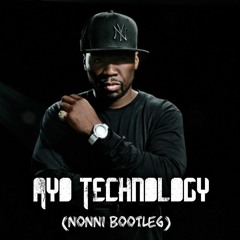 50 Cent - Ayo Technology (Nonni Bootleg)