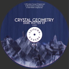 Crystal Geometry - Dark Matter - CGR005