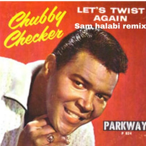 Let's Twist Again - Chubby Checker 