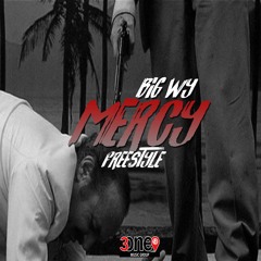 Big WY- Have Mercy Freestyle