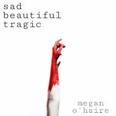 Sad Beautiful Tragic - Cover