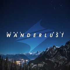 Kynez & Bot1 - Wanderlust [Summer Sounds Release]
