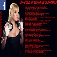 TOP 40 CLUB MIX 2017 | MIXED BY DJ MIXMEN (www.facebook.com/dj.mixmen.1)