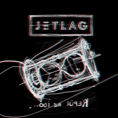 JETLAG - Repül Az Idő MASTER
