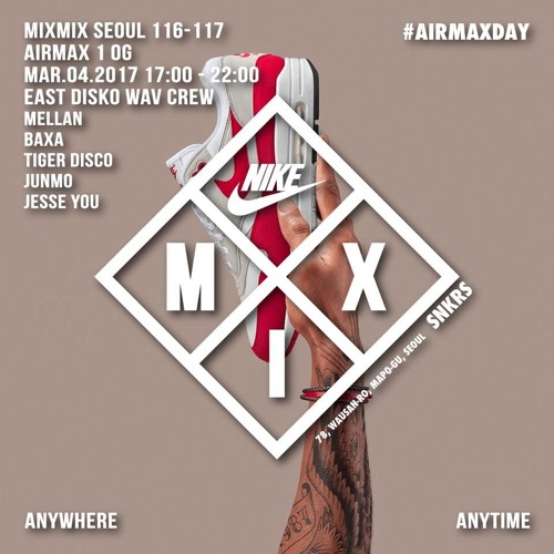 AIRMAXDAY 1st WEEK: JUNMO // EAST DISKO WAV.
