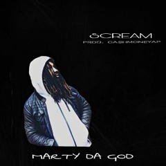 Scream By Marty DA GOD Prod Cash Money AP