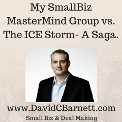 My Business Mastermind Group Vs. The Ice Storm- Planning For Small Business
