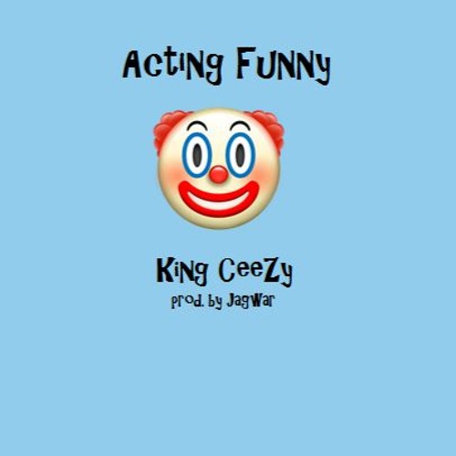 Acting Funny (prod by jagwar)