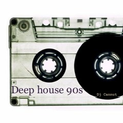 Deep house Mix 90s - Dj Cannut