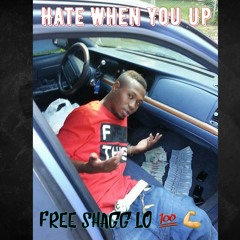 Shagg Lo - Hate When You Up Ft Snatch x Swurv x Shokk x Troop