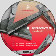 Luca Lento - Soy Levante (Marco.B Remix)