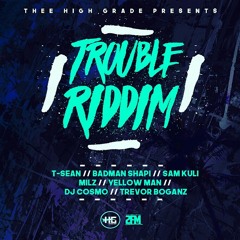 Trouble