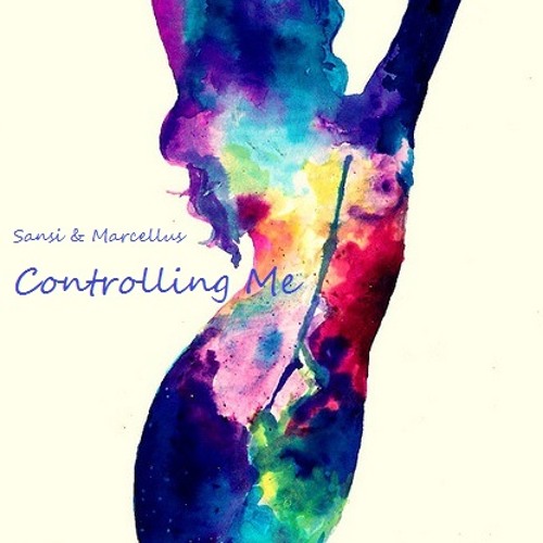 Sansi & Marcellus - Controlling Me