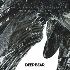 Avila & Mauricio Traglia - Boss (Original Mix)