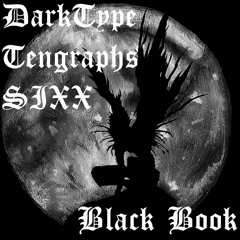 DarkType X TenGraphs X SIXX - Black Book [Free Download]