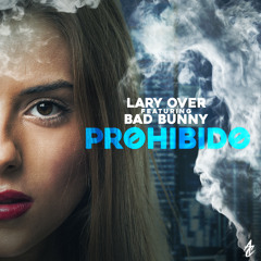 Bad Bunny x Lary Over - Prohibido (www.GotDembow.net)