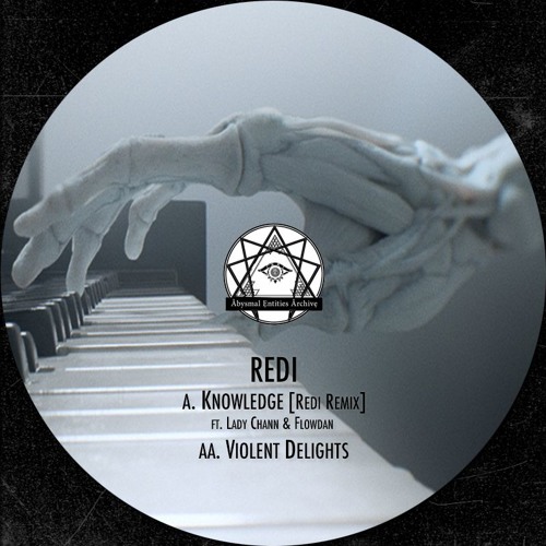 Redi - Violent Delights EP - A. Knowledge (Redi Remix) Ft. Lady Chann & Flowdan [ÅẸ Free DL]