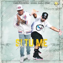 Carlitos Rossy Ft. Guelo Star - Si Tú Me Dejaras (www.GotDembow.net)