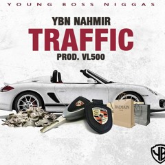 YBN Nahmir - Traffic (Prod By. VL500)