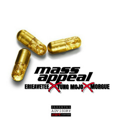 ErieAveTee x Yung Mojo x Morgue!  - Mass Appeal (prod. Oogie Mane)