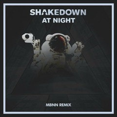 Shakedown - At Night (MBNN Remix)