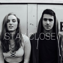Stay Close feat. Riley Wells