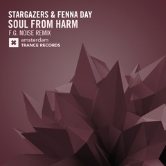 Stargazers & Fenna Day - Soul From Harm (F.G. Noise Remix)