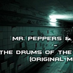 MR. Peppers & JUNKY - The Drums Of The Beginning (original Mix) [free Download] premaster