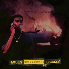 UnAnnounced ft Legaxy [Prod. by D-errick Beats]