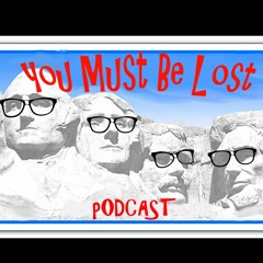 You Must Be Lost Episode 1.1