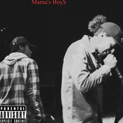 Mama's Boy$ ft. T3Z (Prod. Mad Prophet)