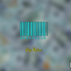 Bankroll$ (PROD: JonJon Beats)