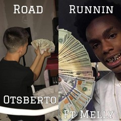 OtsBerto - Road Runnin (Ft YNW Melly)