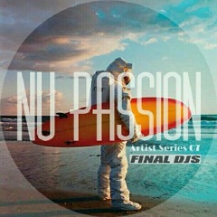 Nu Passion Artist Series 07 - FiNAL DJs