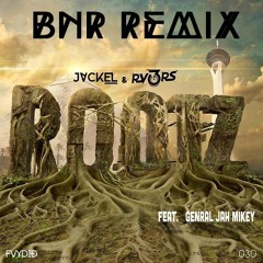 Jackel & RV3RS - ROOTZ [BnR Remix]