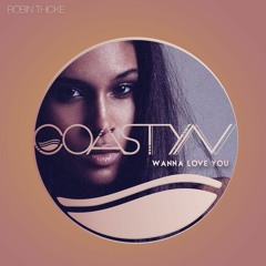 Robin Thicke- Wanna Love You (ReVibe by Coastyn)