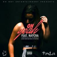 Oh Yeah Feat. Naycha