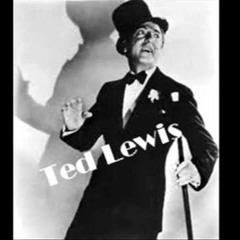 Sweet Sue- Ted Lewis and his band