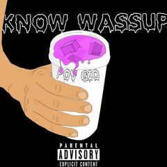 Know Wassup